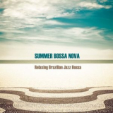 Various Artists - Summer Bossa Nova (Relaxing Brazilian Jazz Bossa) '2024