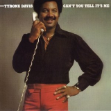 Tyrone Davis - Cant You Tell Its Me '1979