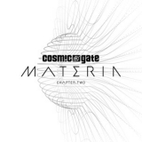 Cosmic Gate - Materia Chapter.Two '2017