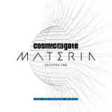 Cosmic Gate - Materia Chapter.Two (The Extended Mixes) '2017