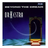 Orkestra - Beyond the Dream '1991