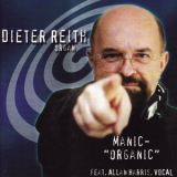 Dieter Reith - Manic-Organic '2007