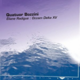 Quatuor Bozzini - Eliane Radigue: Occam Delta XV '2023