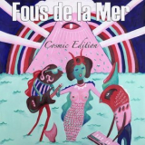 Fous de la mer - Cosmic Edition '2019