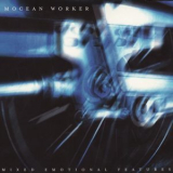 Mocean Worker - Mixed Emotional Features '1999