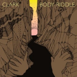 Clark - Body Riddle '2022