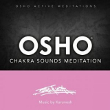 OSHO - Osho Chakra Sounds Meditation '2023