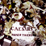 Caesars - Paper Tigers '2005