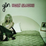 Gin Wigmore - Holy Smoke '2010