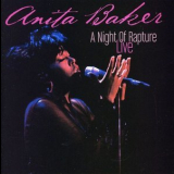 Anita Baker - A Night Of Rapture '2004