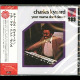 Charles Kynard - Your Mama Dont Dance '1973