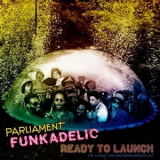 Funkadelic - Ready To Launch '2021