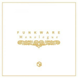 Funkware - Monologue '2020