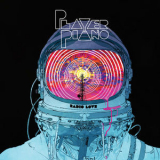 Player Piano - Radio Love '2016