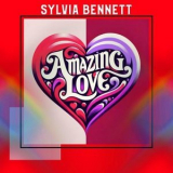 Sylvia Bennett - Amazing Love '2024