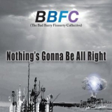 BBFC - Nothings Gonna Be All Right '2014