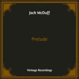 Jack McDuff - Prelude '2021