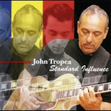 John Tropea - Standard Influence '2003