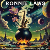 Ronnie Laws - Revisiting Friends And Strangers - The Best Of '2024