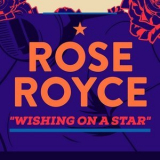 Rose Royce - Wishing On a Star '2017