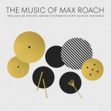 Jazz At Lincoln Center Orchestra - The Music of Max Roach '2024