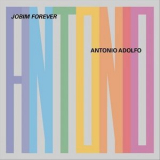 Antonio Adolfo - Jobim Forever '2021