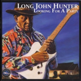 Long John Hunter - Looking For A Party '2008