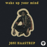 Joni Haastrup - Wake Up Your Mind '1978