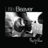 Little Beaver - Party Down '2005