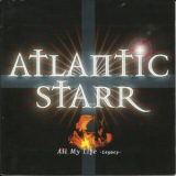 Atlantic Starr - All My Life: Legacy '1998