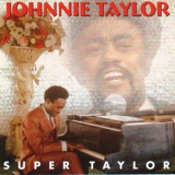 Johnnie Taylor - Super Taylor '1974