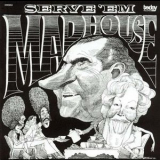 Madhouse - Serve Em '1972