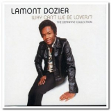 Lamont Dozier - Why Cant We Be Lovers? (The Definitive Collection) '2005