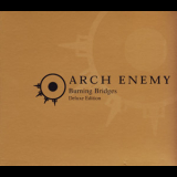 Arch Enemy - Burning Bridges [Deluxe Edition 2009] '1999