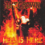 The Crown - Hell Is Here '1998