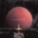 Planet Supreme - Creation of a Star '2021