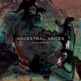 Ancestral Voices - Forces of Consciousness '2024