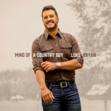 Luke Bryan - Mind Of A Country Boy '2024