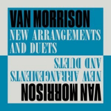 Van Morrison - New Arrangements And Duets '2024