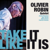 Olivier Robin - Take It Like It Is '2024