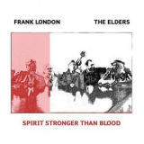 Frank London - Spirit Stronger Than Blood '2024