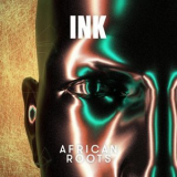 INK - African Roots '2024