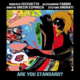 Roberto Cecchetto - Are You Standard? '2021