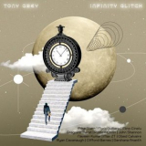 Tony Grey - Infinity Glitch '2024