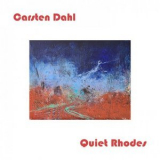 Carsten Dahl - Quiet Rhodes '2023