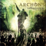 Archons - The Consequences Of Silence '2008
