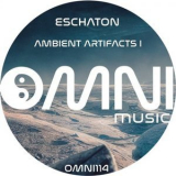 Eschaton - Ambient Artifacts I '2023