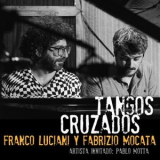 Franco Luciani - Tangos cruzados '2023