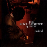Roy Hargrove Quintet - Earfood '2008