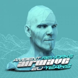 Airwave - 20 Years (Ambient Reworks) '2019